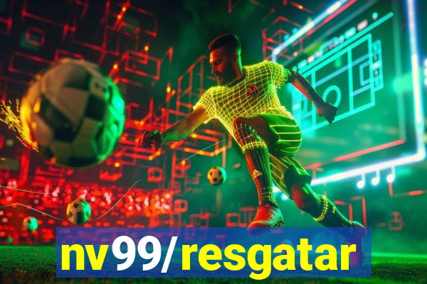 nv99/resgatar