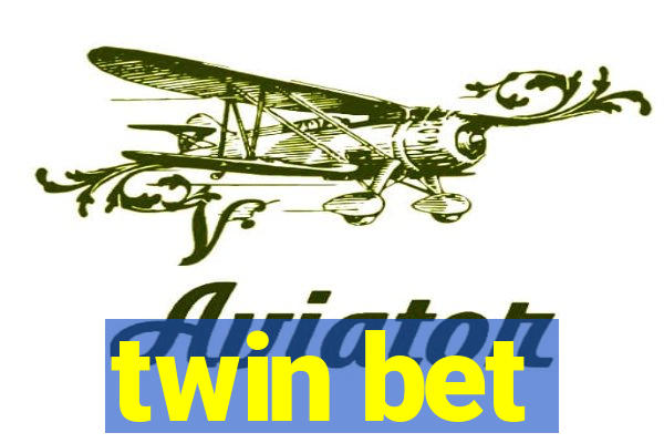 twin bet