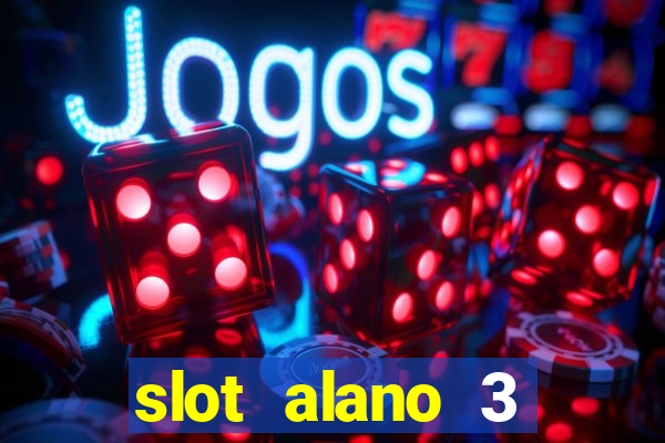 slot alano 3 master plus