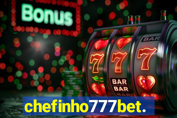 chefinho777bet.com