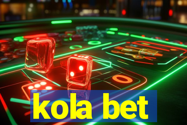 kola bet