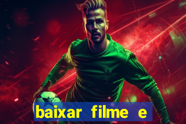 baixar filme e series mp4