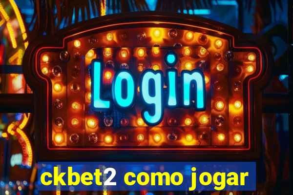 ckbet2 como jogar