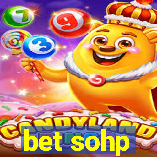 bet sohp