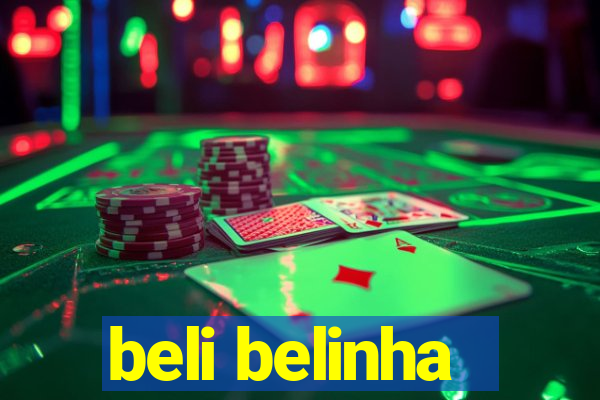 beli belinha