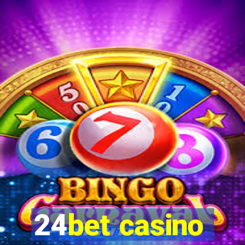 24bet casino