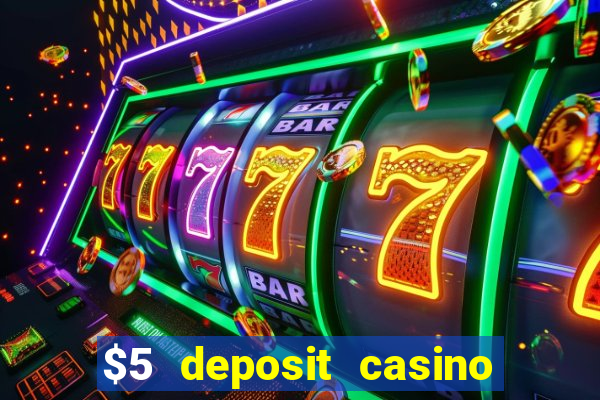 $5 deposit casino free spins nz