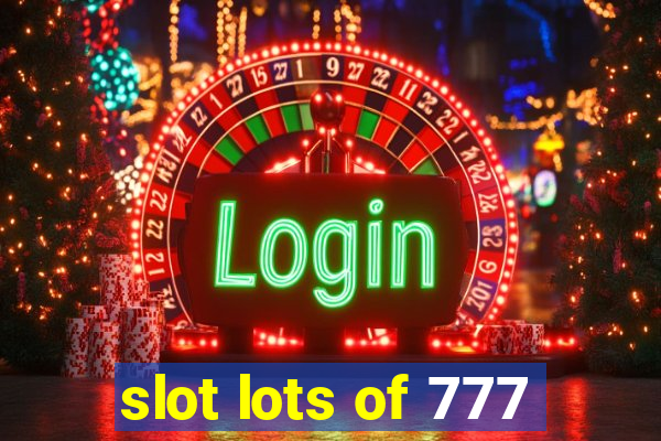 slot lots of 777