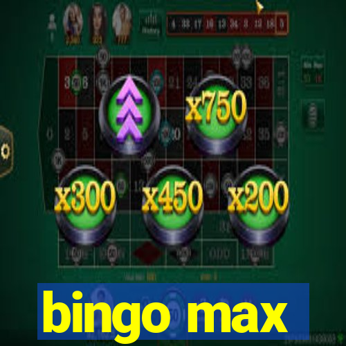 bingo max