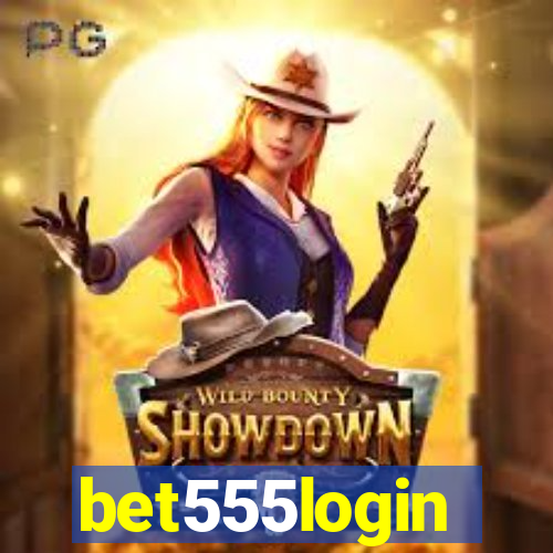 bet555login