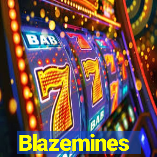 Blazemines