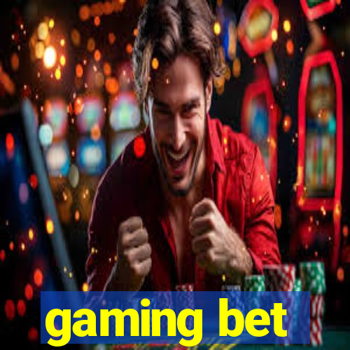 gaming bet