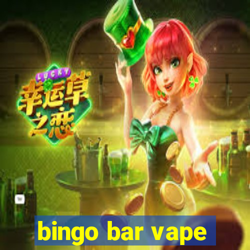 bingo bar vape