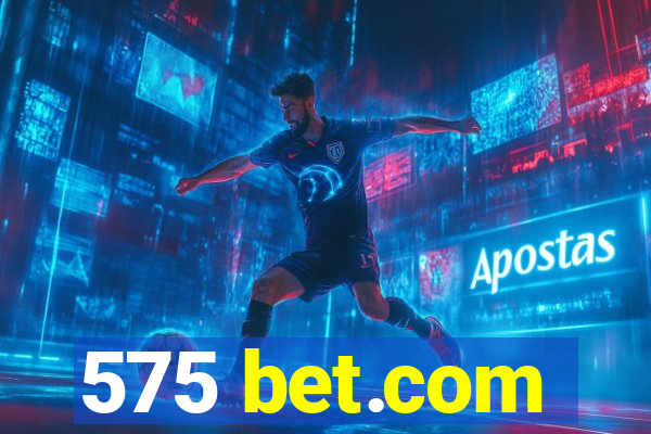 575 bet.com