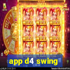 app d4 swing