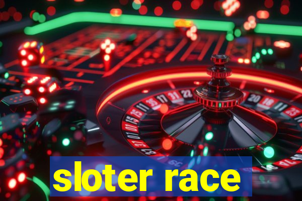 sloter race