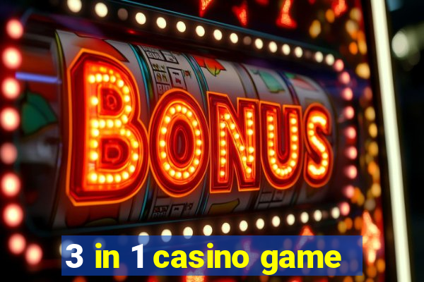 3 in 1 casino game