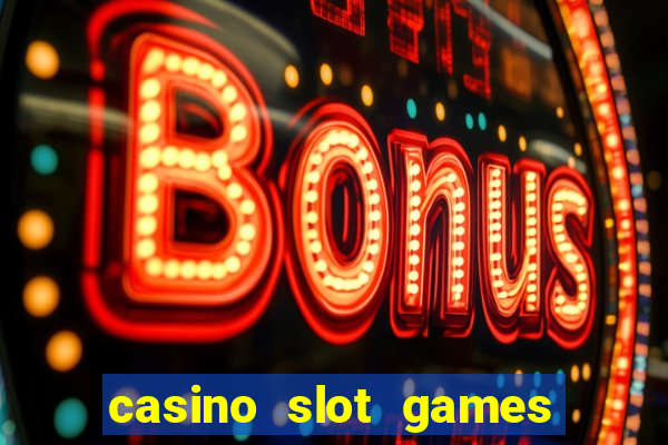 casino slot games real money