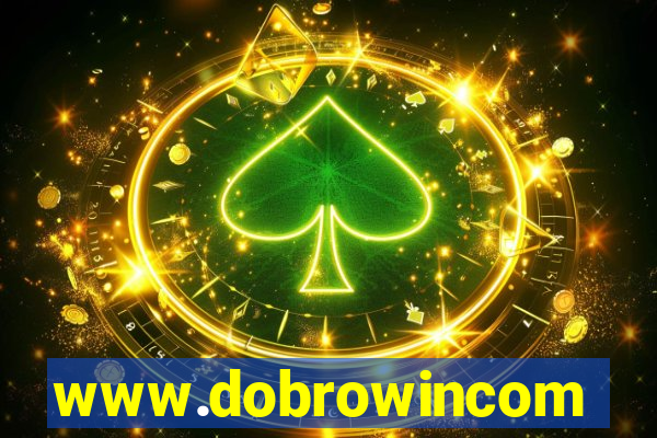 www.dobrowincom