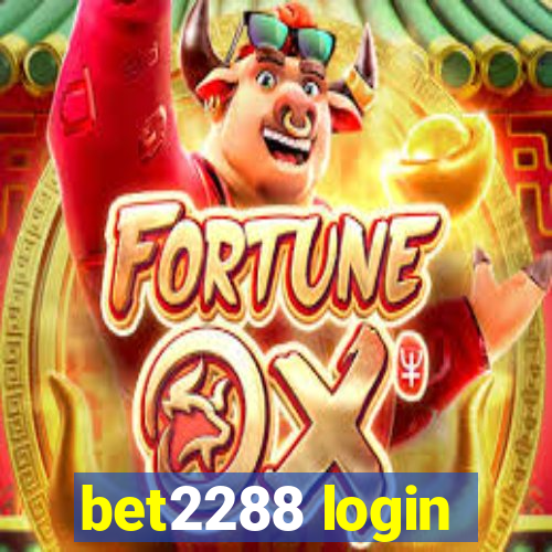 bet2288 login