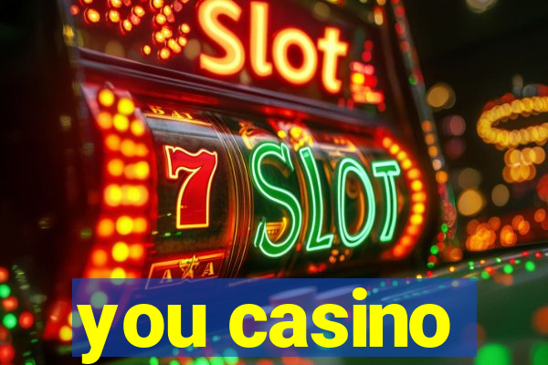 you casino