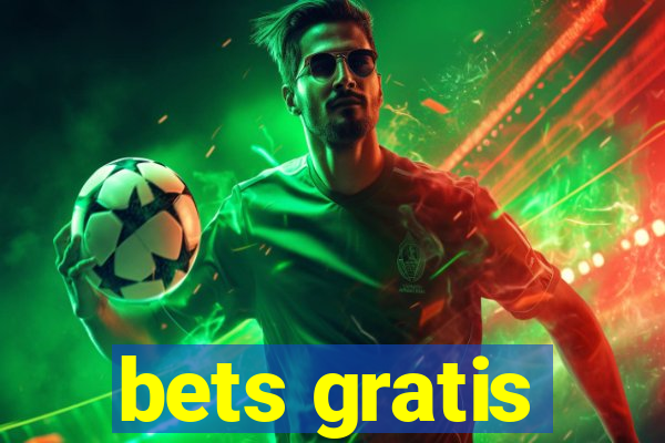 bets gratis