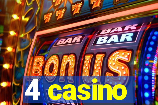 4 casino