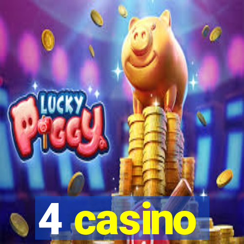 4 casino