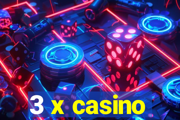 3 x casino