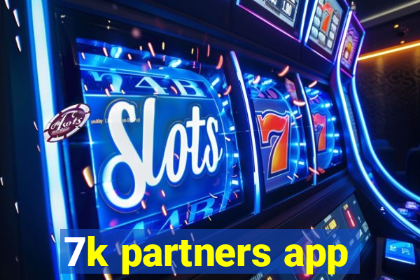 7k partners app