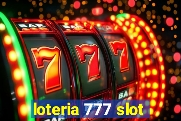 loteria 777 slot