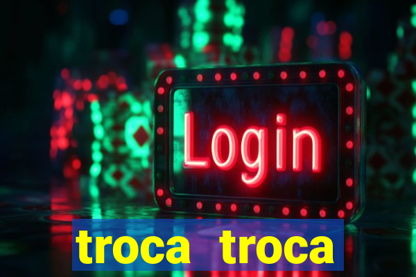 troca troca cruzeiro sp