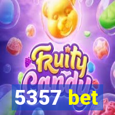 5357 bet