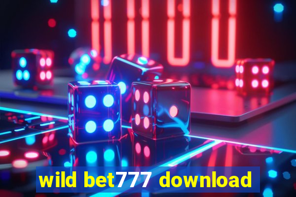 wild bet777 download