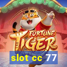 slot cc 77