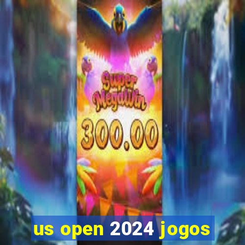 us open 2024 jogos