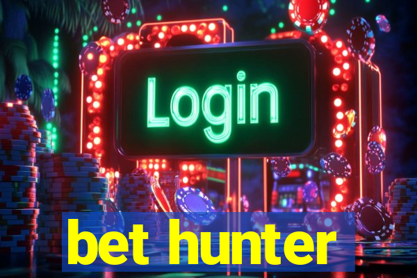 bet hunter