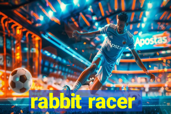 rabbit racer