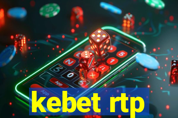 kebet rtp