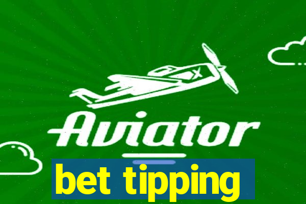 bet tipping