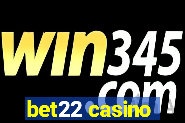 bet22 casino