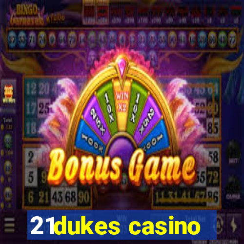 21dukes casino