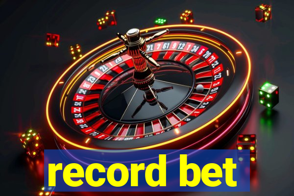 record bet