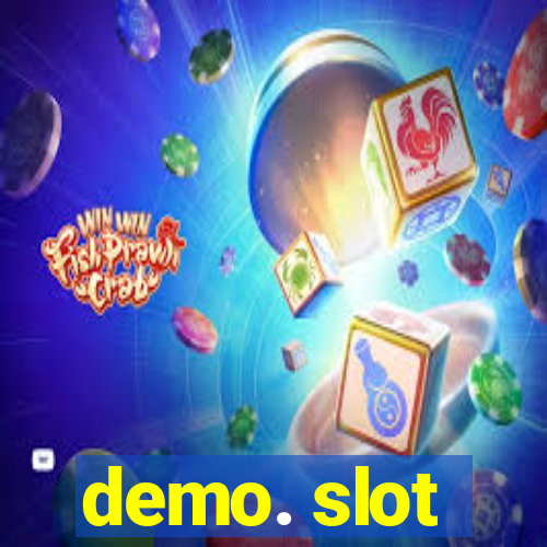 demo. slot