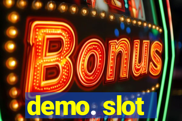 demo. slot