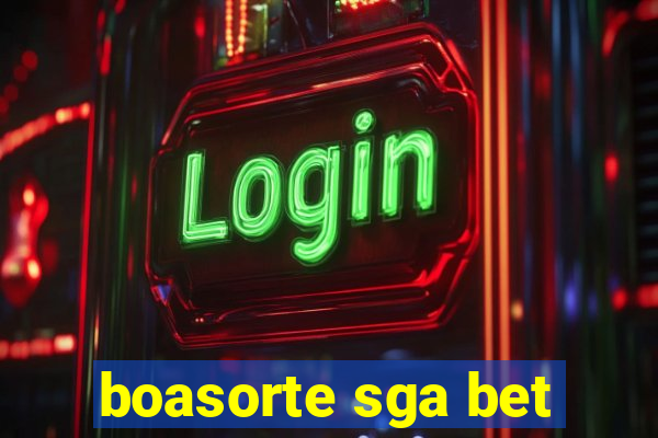 boasorte sga bet