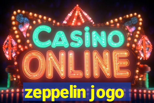 zeppelin jogo