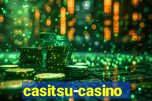 casitsu-casino