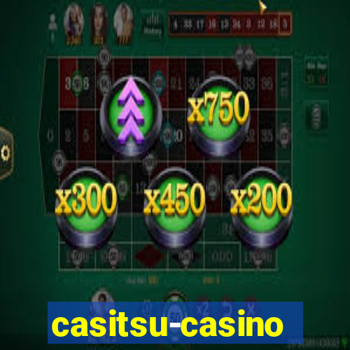 casitsu-casino