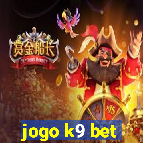 jogo k9 bet